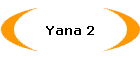 Yana 2